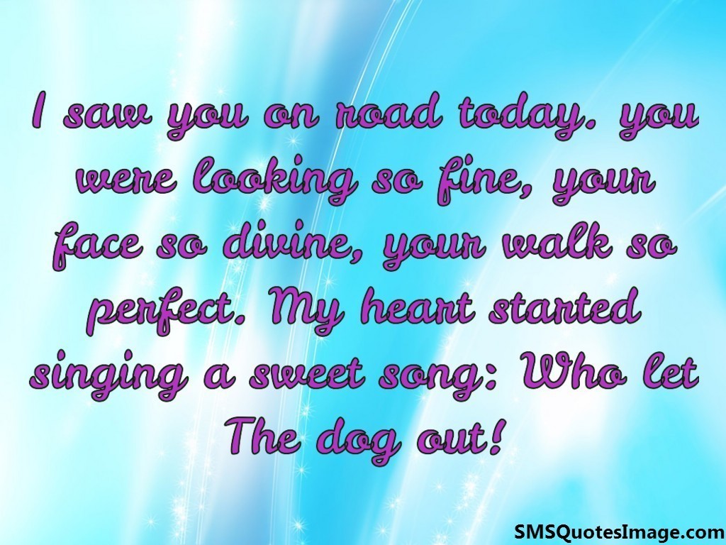 Who let The dog out - Funny - SMS Quotes Image