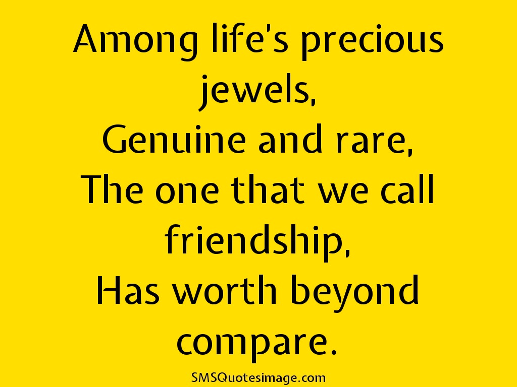 Life's precious jewels - Friendship - SMS Quotes Image