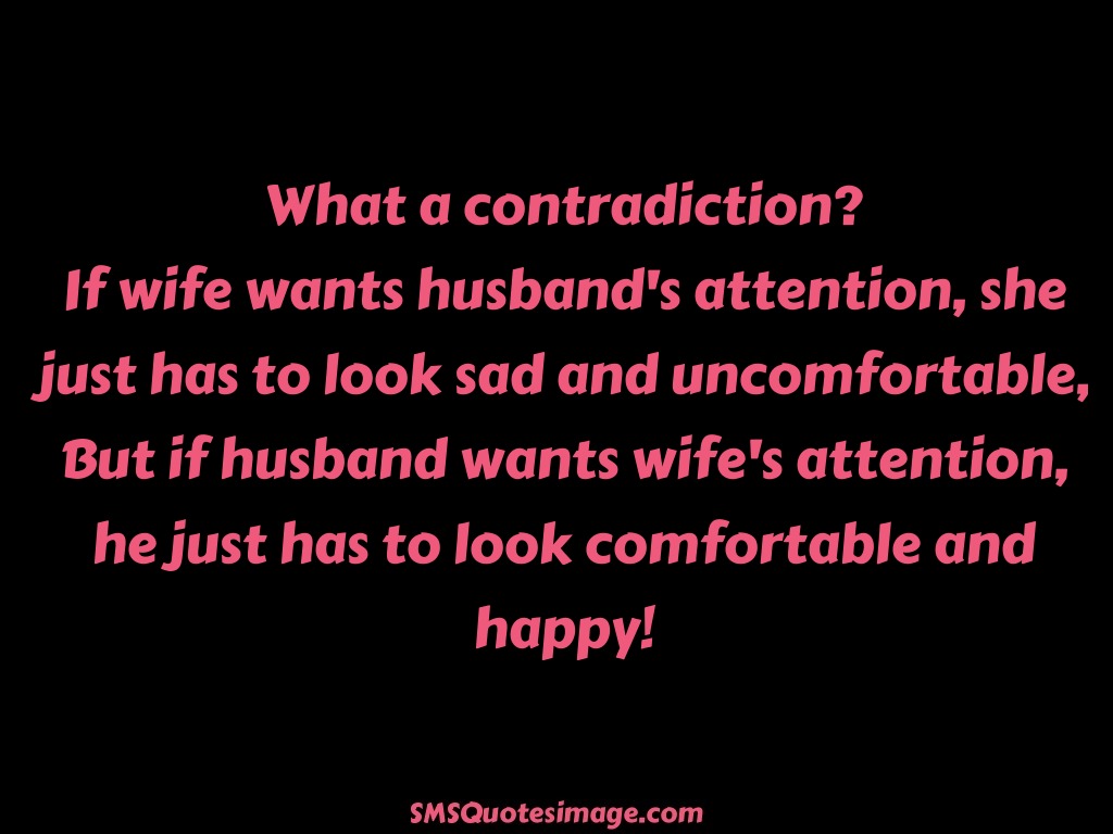 If wife wants husbands attention - Marriage