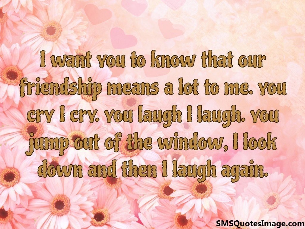 our-friendship-means-a-lot-to-me-friendship-sms-quotes-image