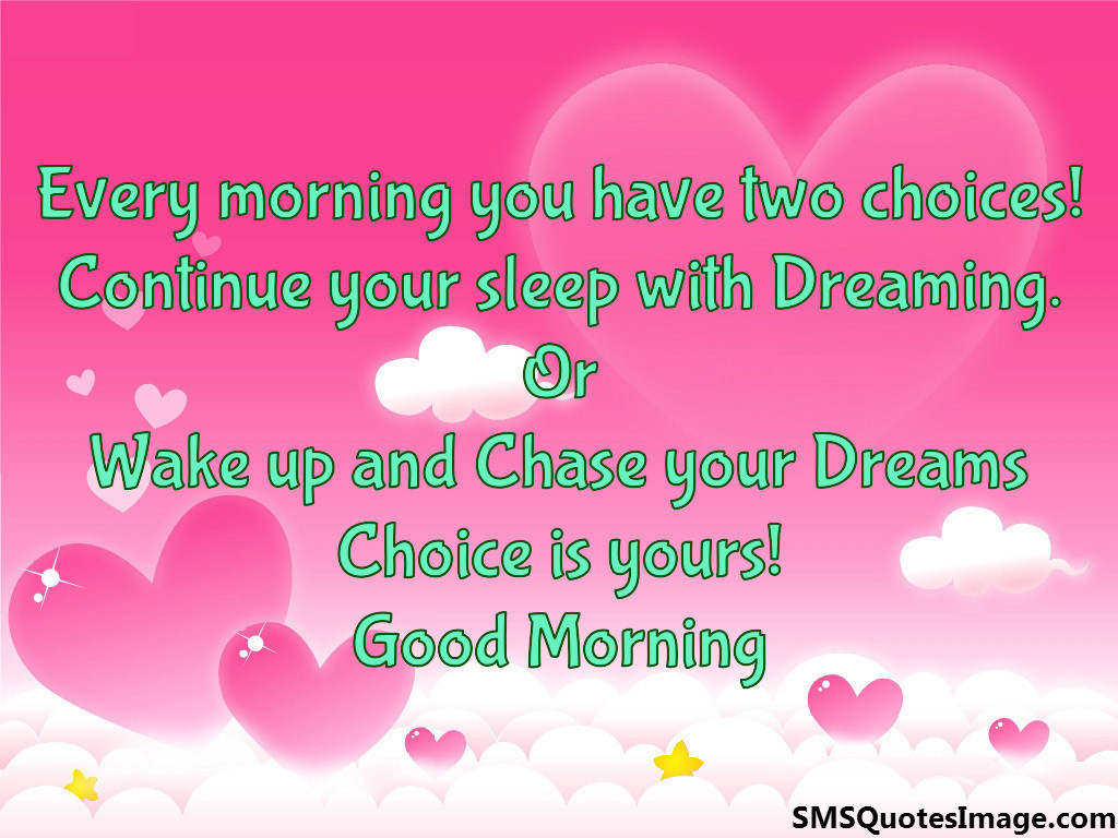 Wake up and Chase your Dreams - Good Morning - SMS Quotes Image
