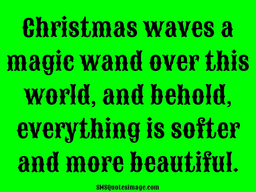Christmas Christmas waves a magic wand