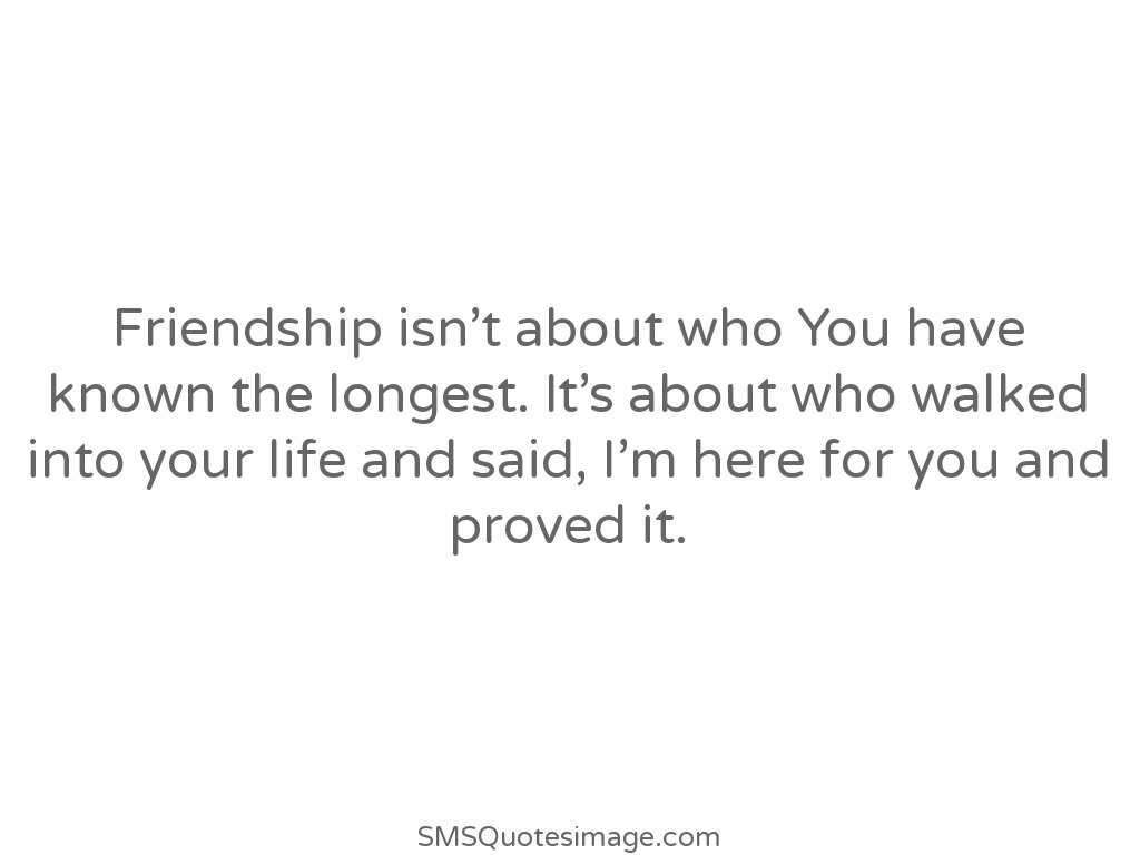 Friendship Friendship isn't about