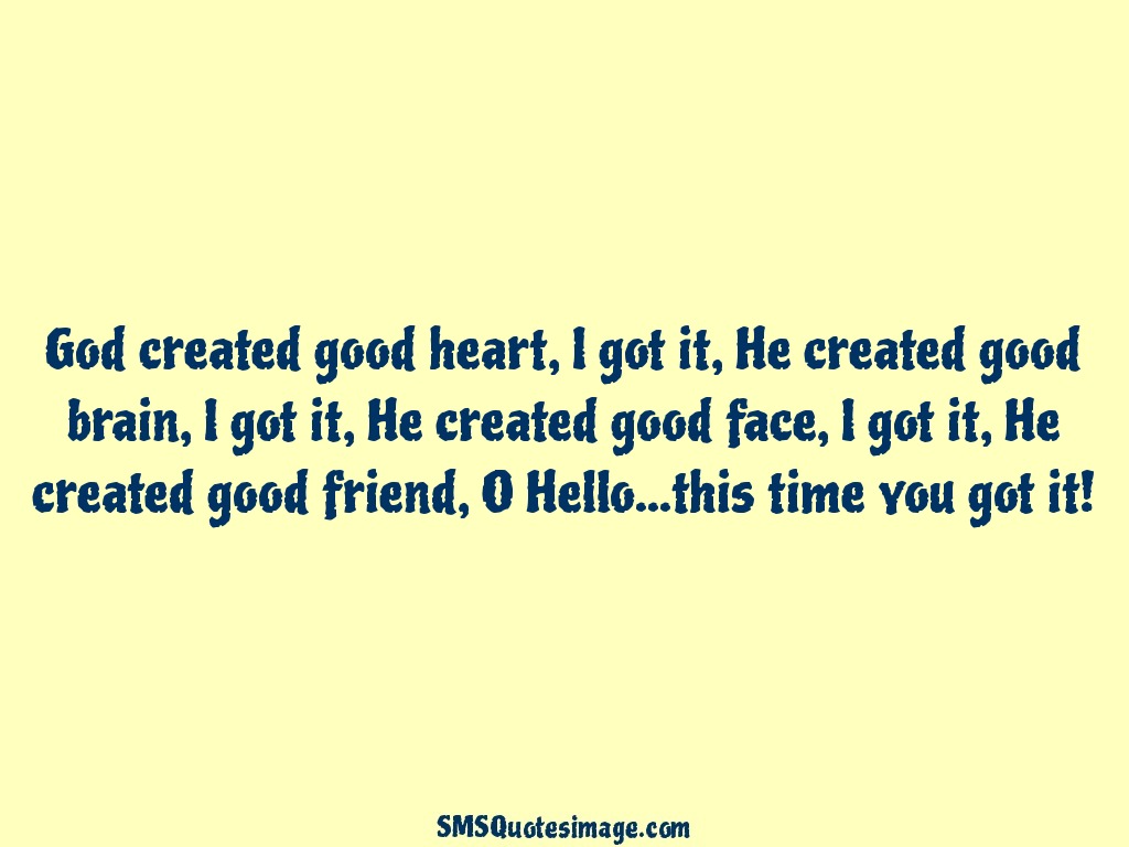 Friendship God created good heart