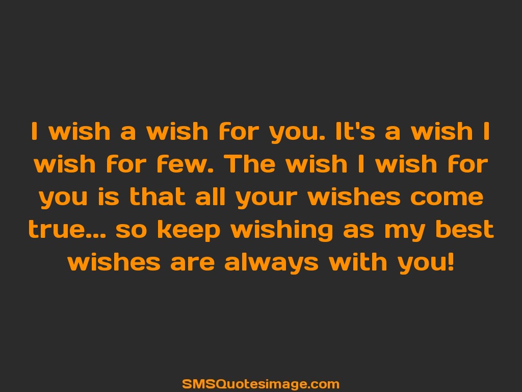Friendship I wish a wish for you