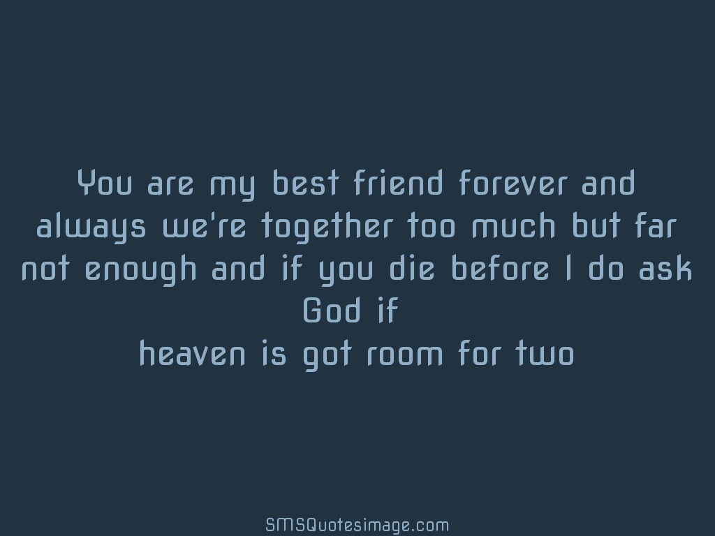 You Are My Best Friend Forever Friendship SMS Quotes Image