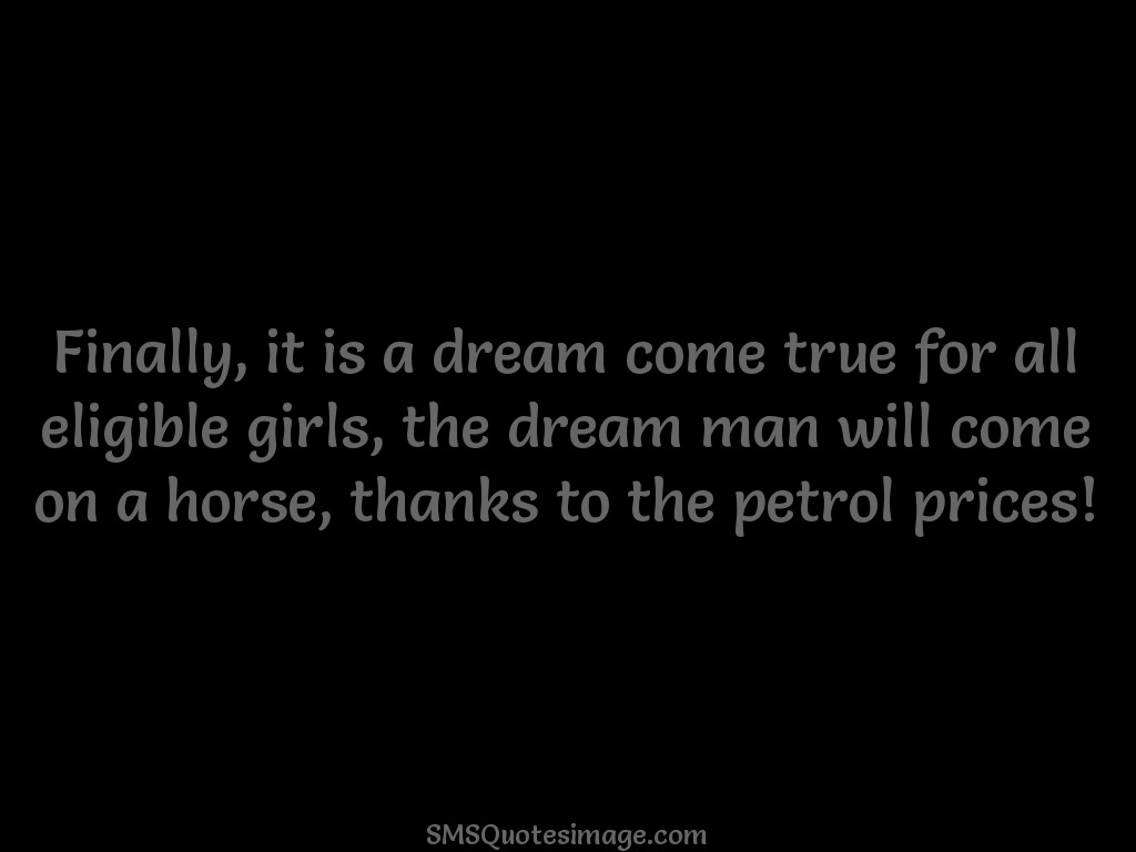 Funny Dream man will come on a horse
