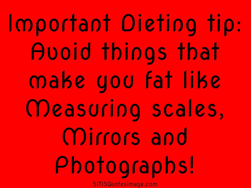 Funny Important Dieting tip