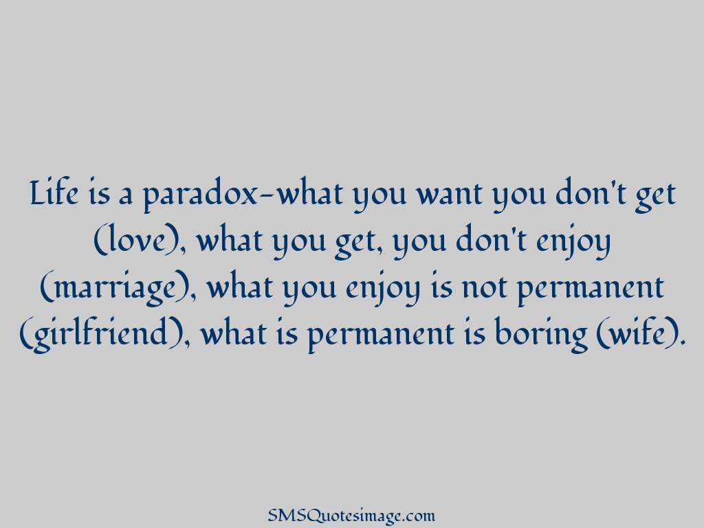 Funny Life is a paradox