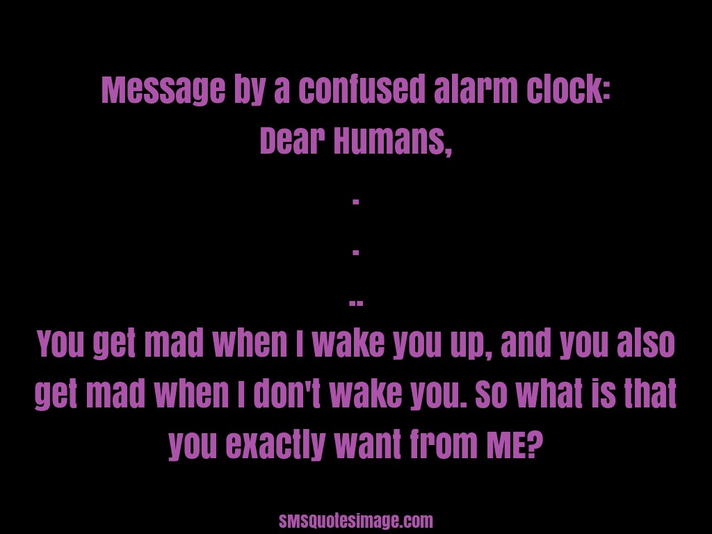 Funny Message by a confused alarm