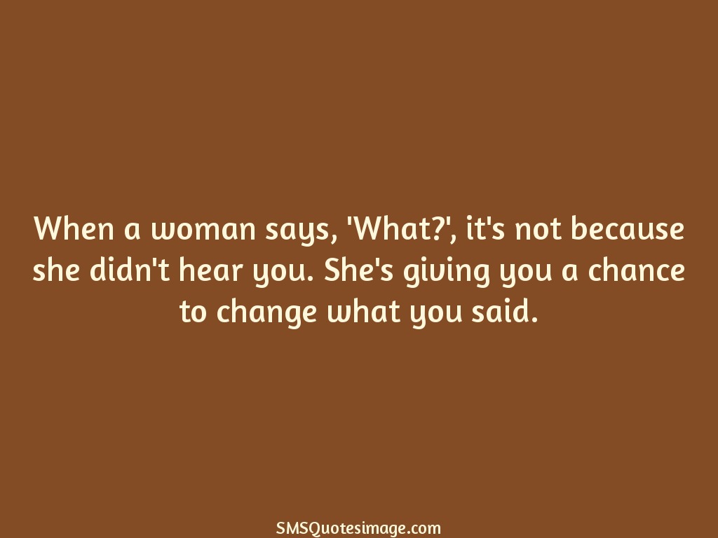 Funny When a woman says