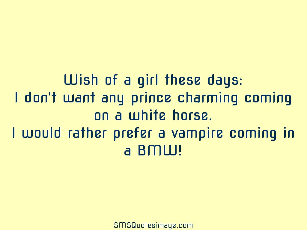 Funny Wish of a girl these days