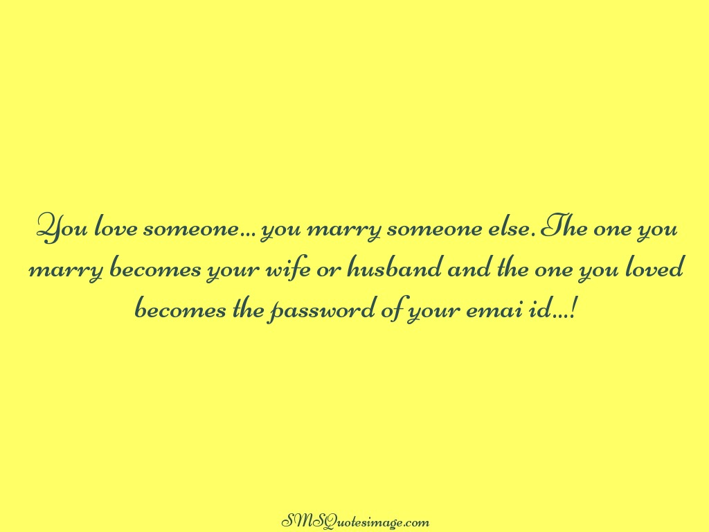 You love someone - Funny - SMS Quotes Image