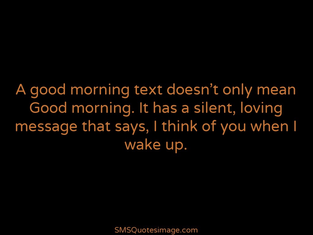 Good Morning A good morning text doesn't only