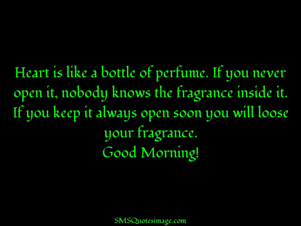 Good Morning Heart is like a bottle of perfume