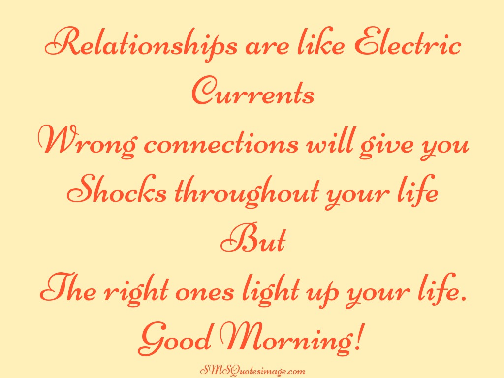 Good Morning Relationships are like Electric