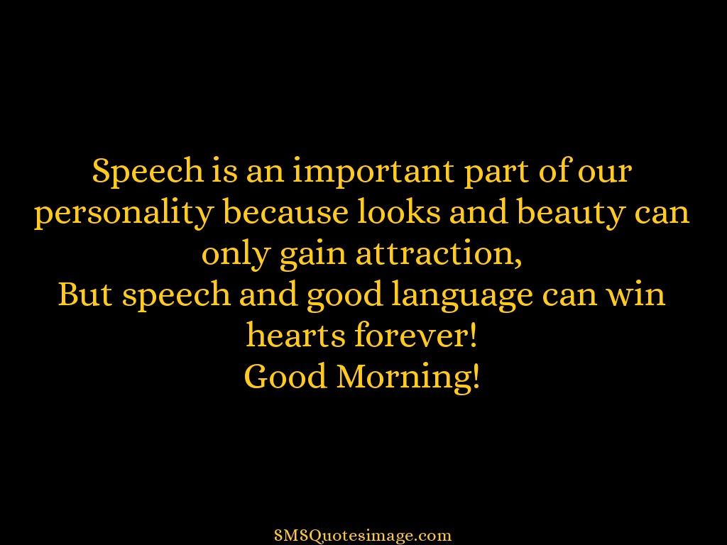 Good Morning Speech is an important part