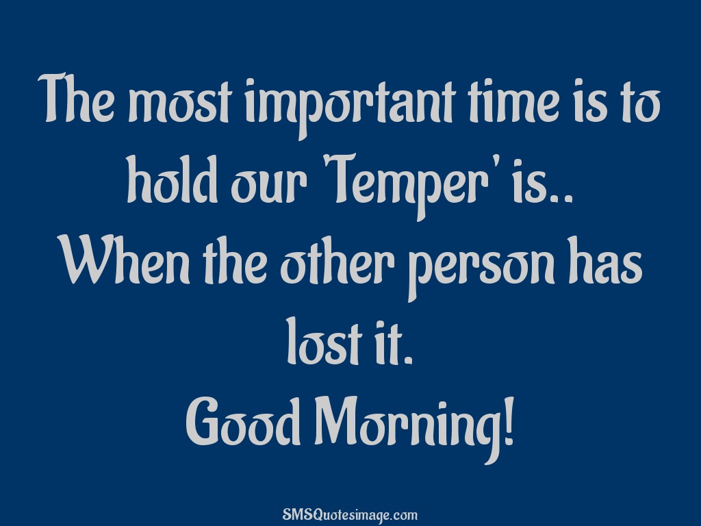 Good Morning The most important time