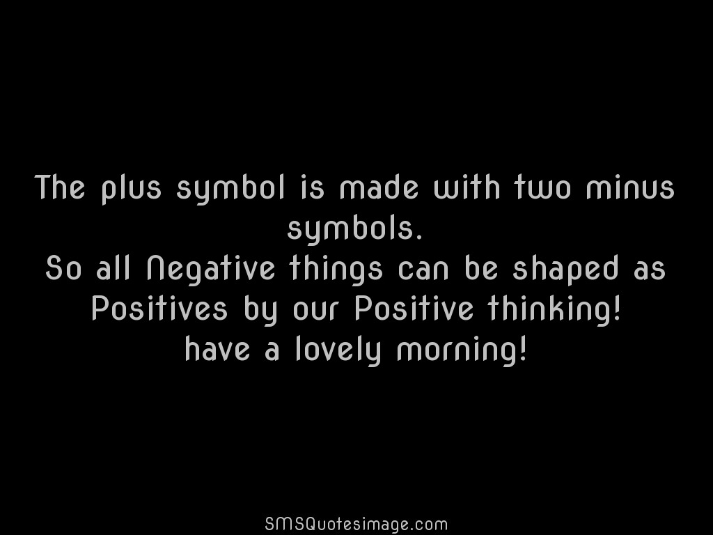 Good Morning The plus symbol is made with