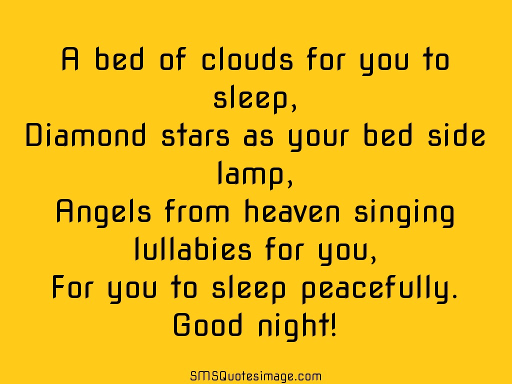 Good Night A bed of clouds for you to sleep