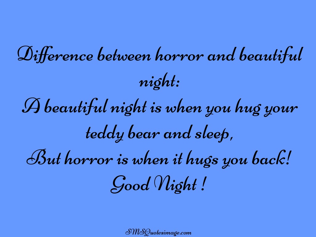 Good Night Horror and beautiful night