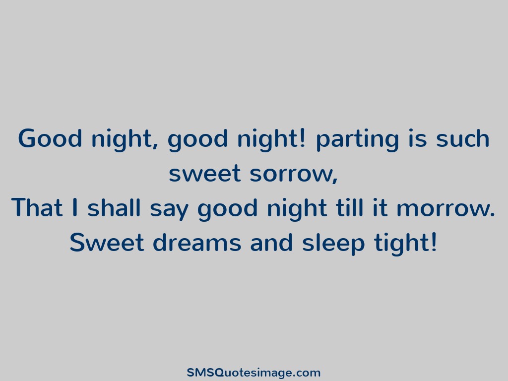 Good Night I shall say good night till
