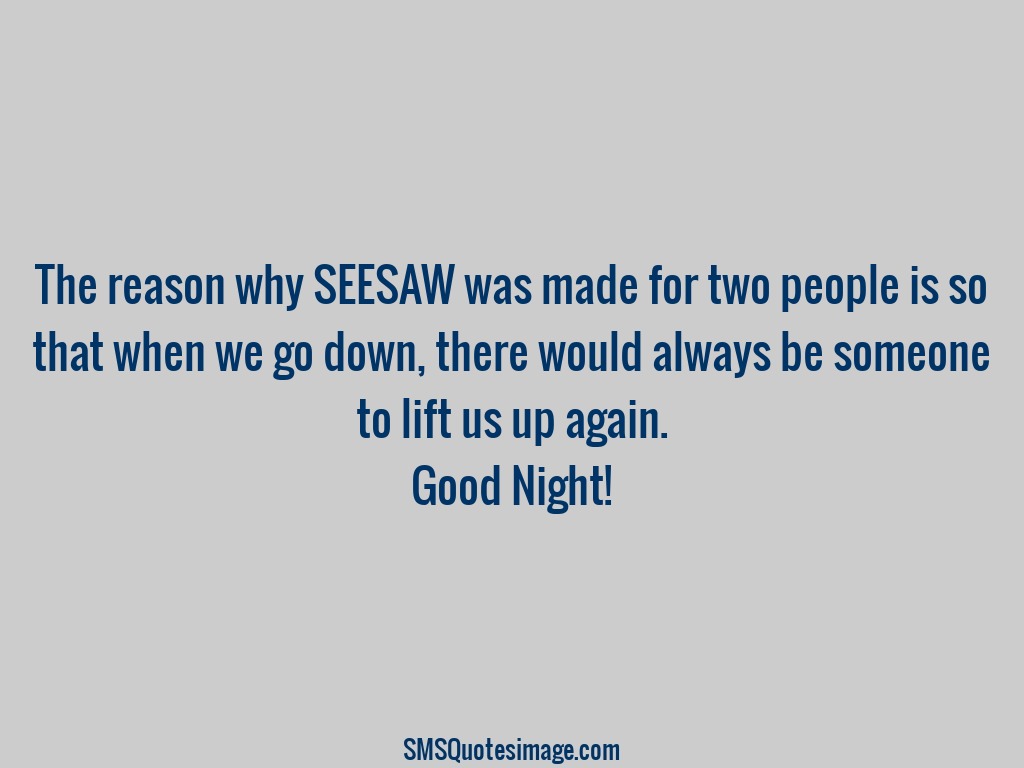 Good Night The reason why SEESAW was made