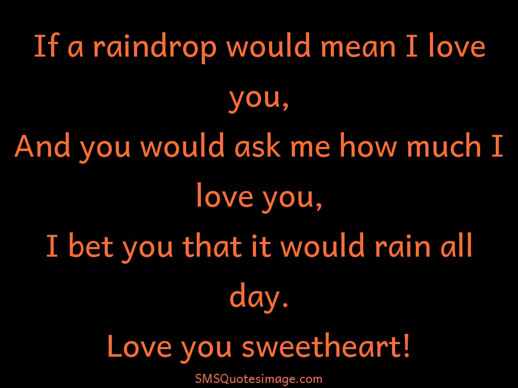 Love If a raindrop would mean