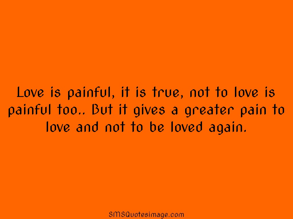Love Love is painful
