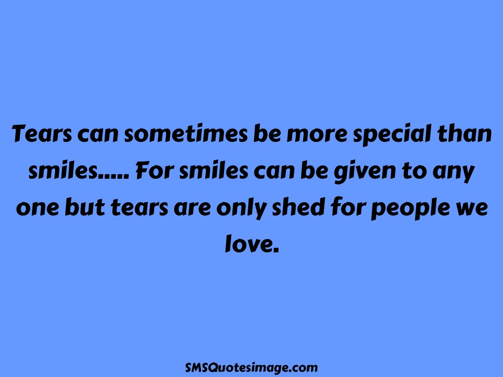 Love Tears are only shed for people