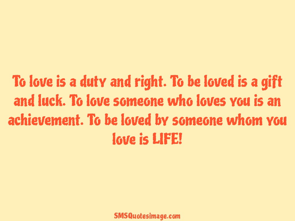 Love To love is a duty and right
