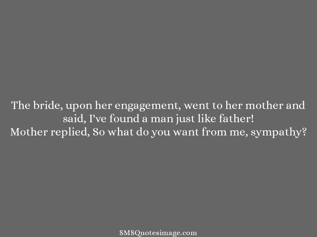 Marriage  I've found a man just like father
