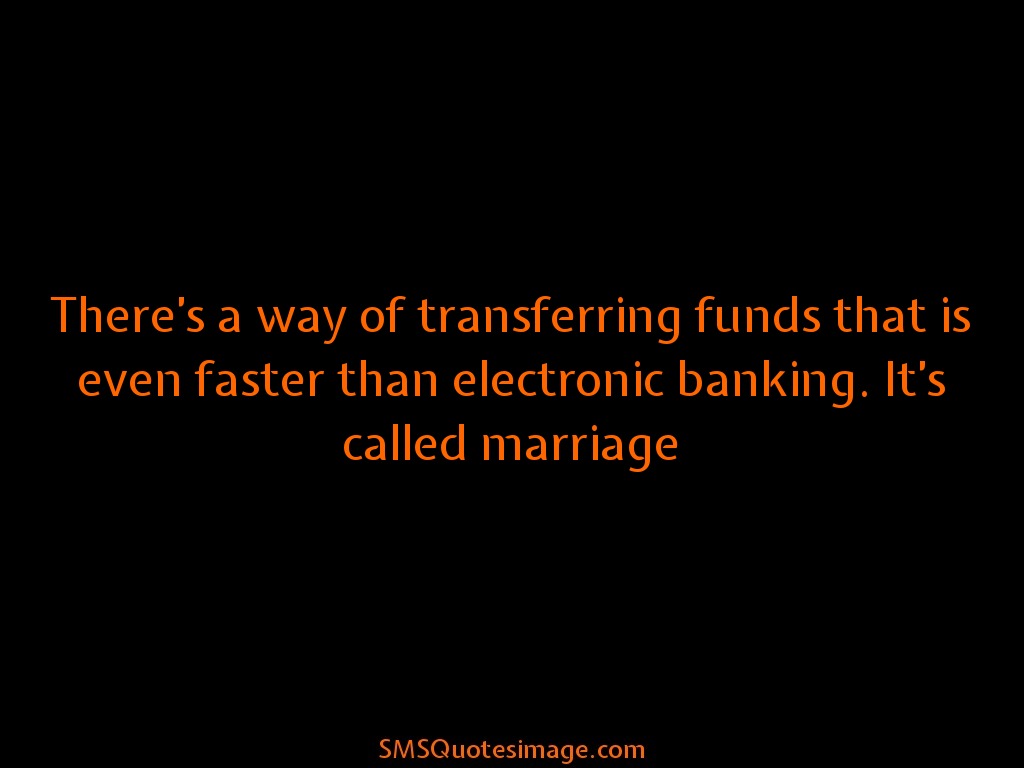 Marriage There's a way of transferring