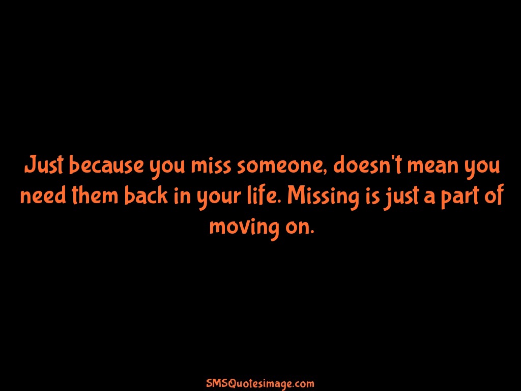 Missing you Just because you miss someone