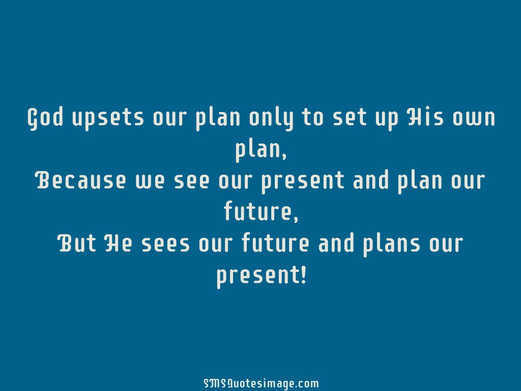 Motivational God upsets our plan