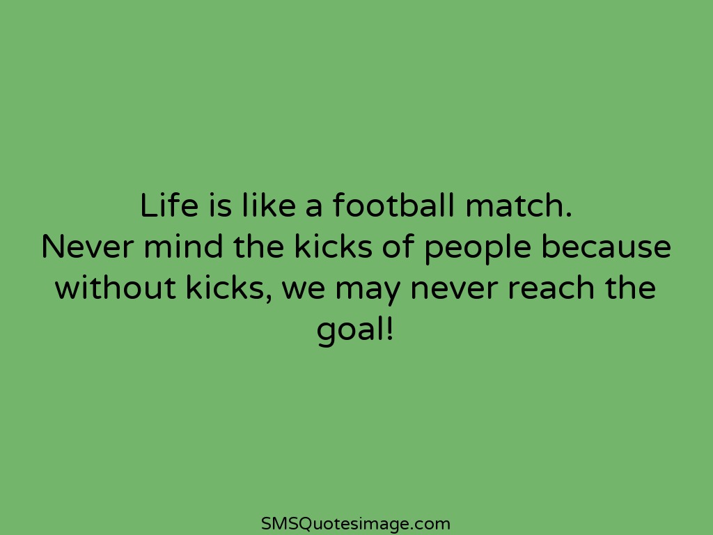 Motivational Life is like a football match