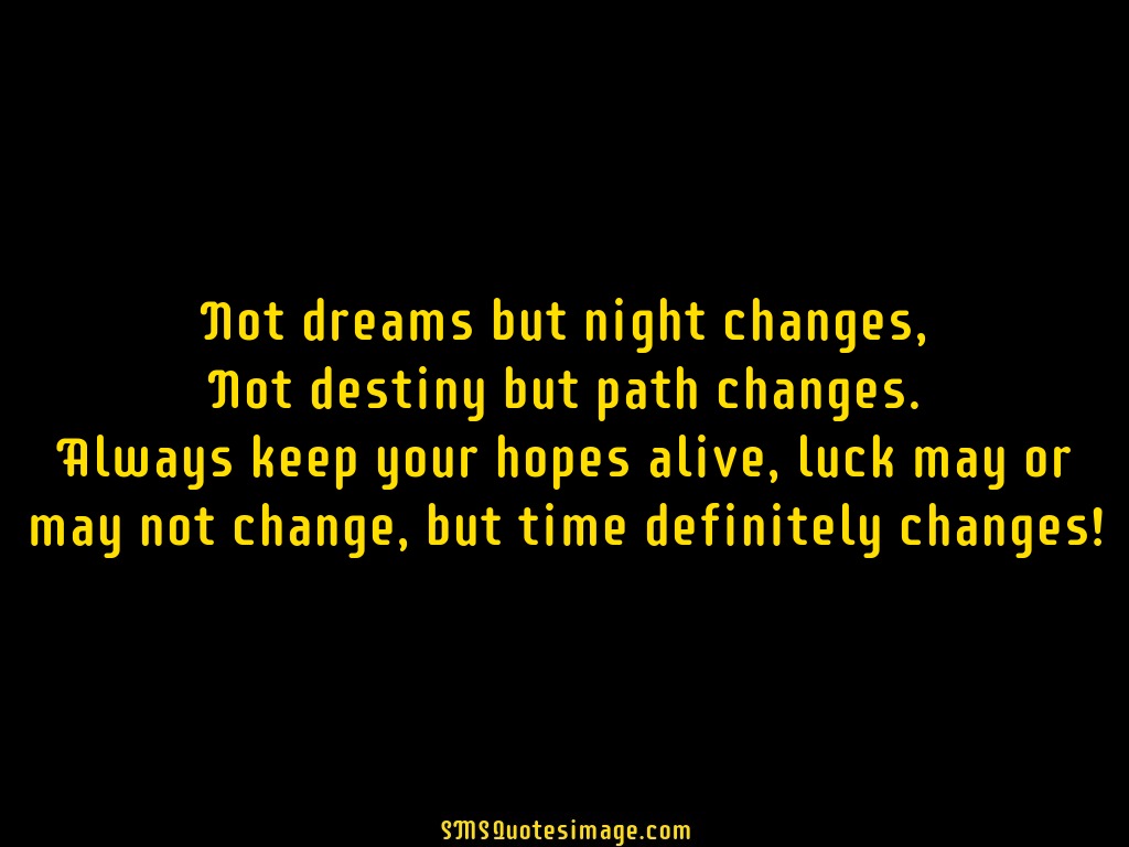 Motivational Not dreams but night changes
