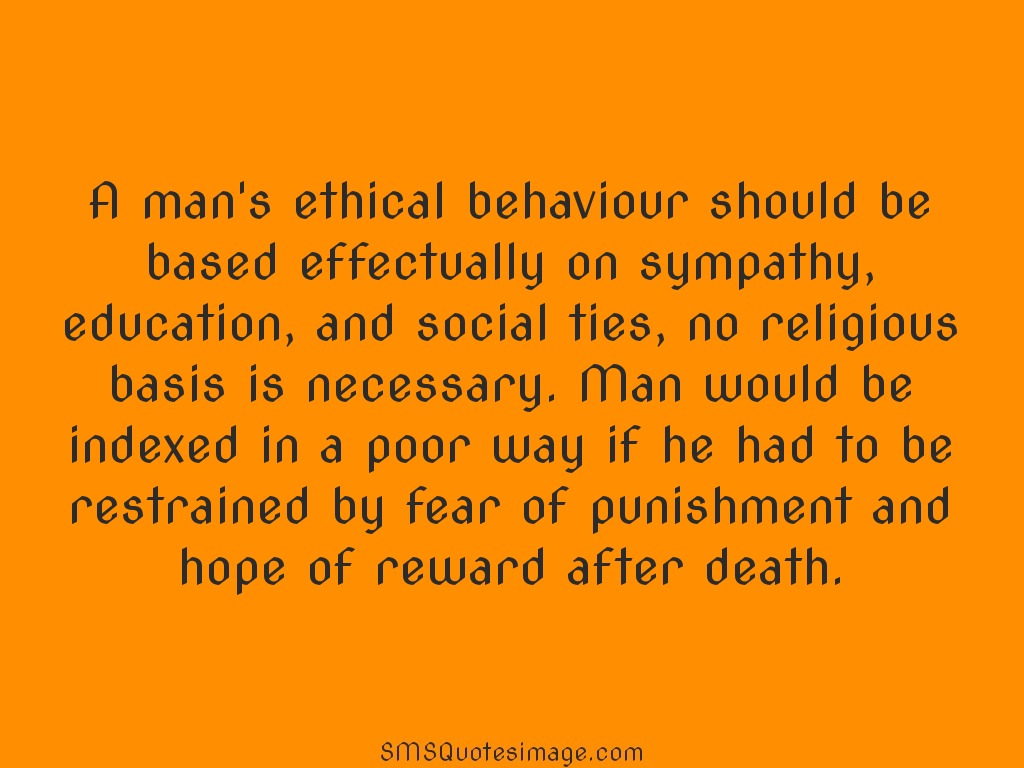 Wise A man's ethical behaviour should