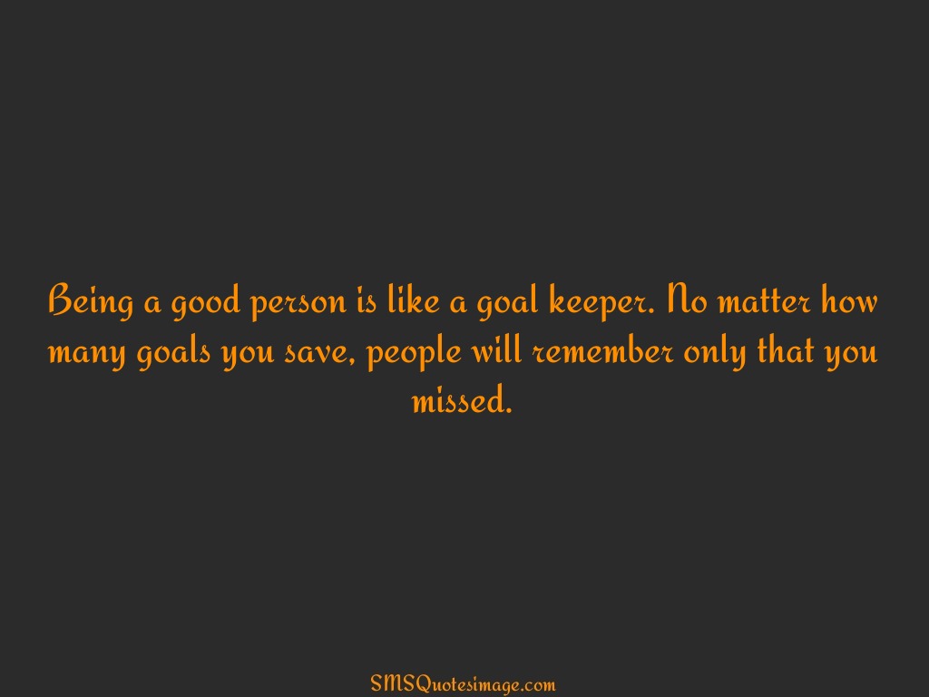 Wise Being a good person is like