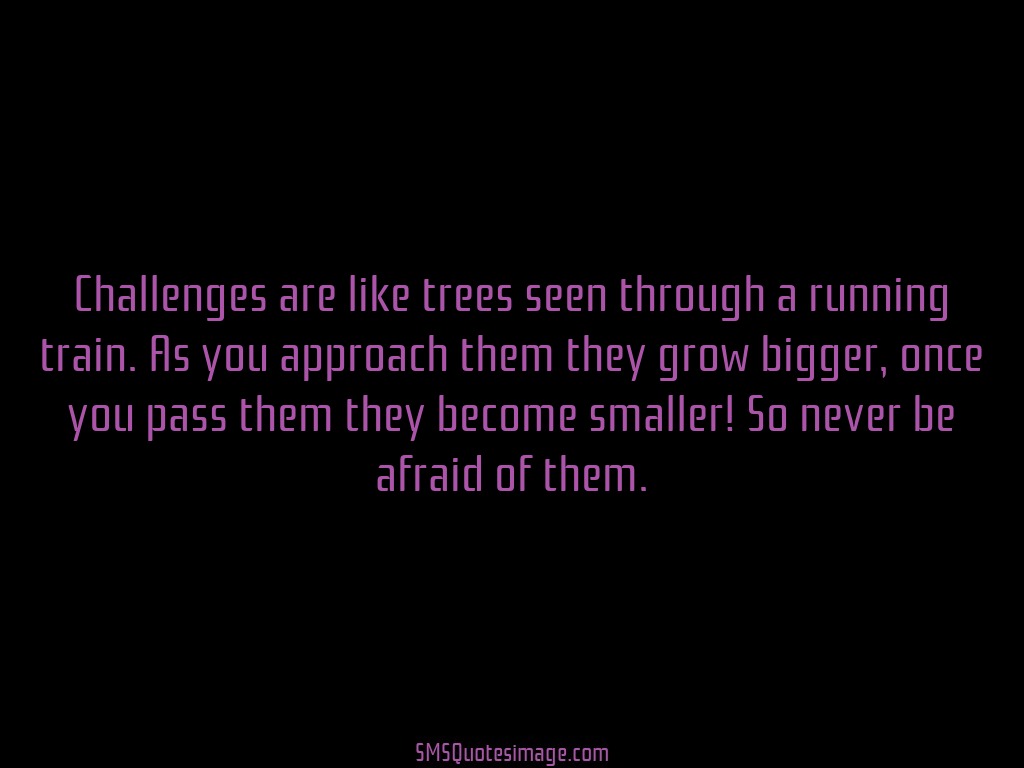 Wise Challenges are like trees