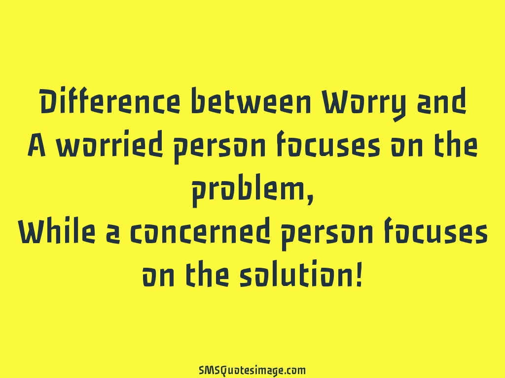 Wise Difference between Worry and