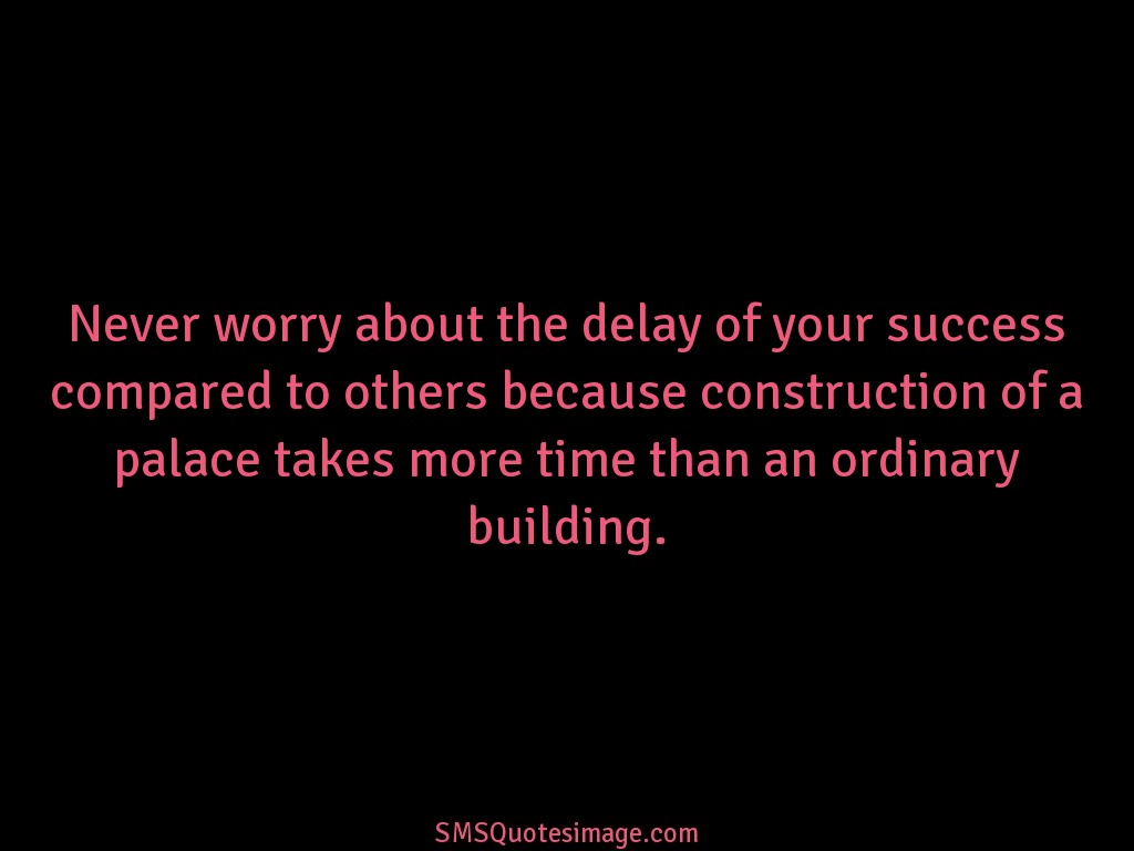 Wise Never worry about the delay