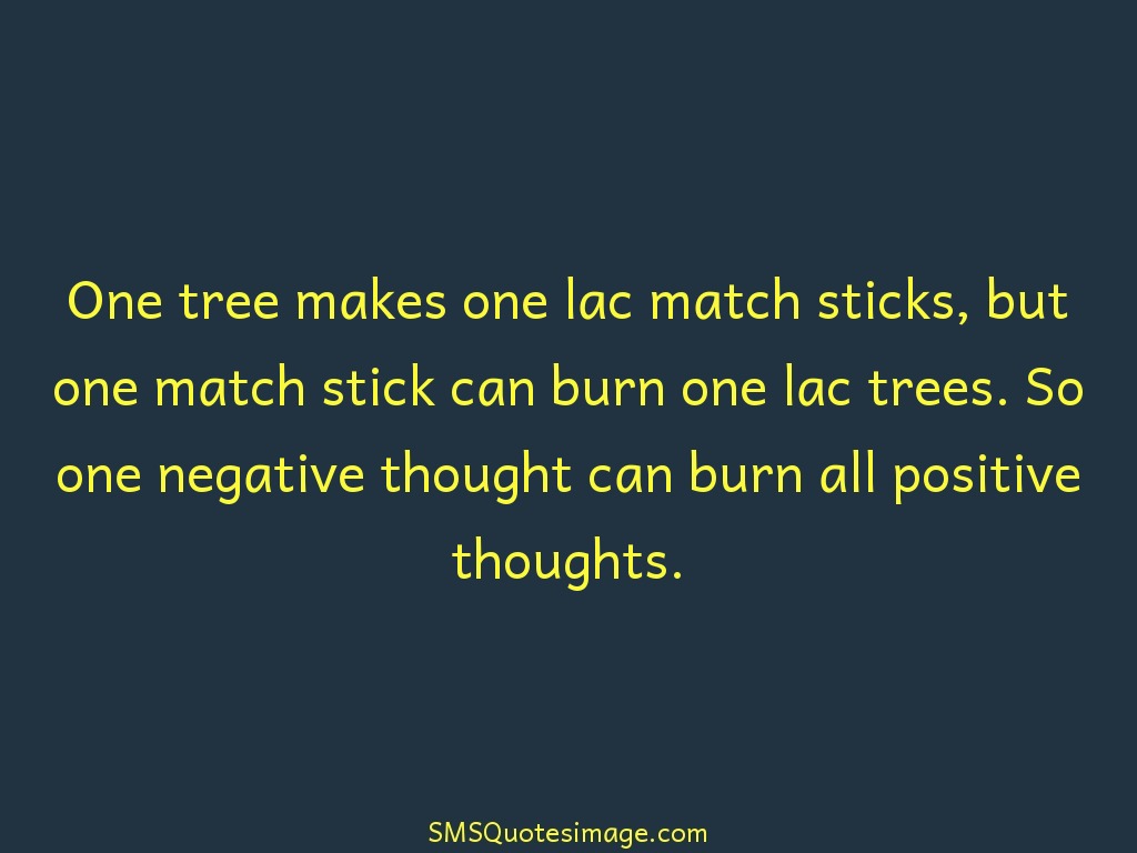 Wise One negative thought can burn