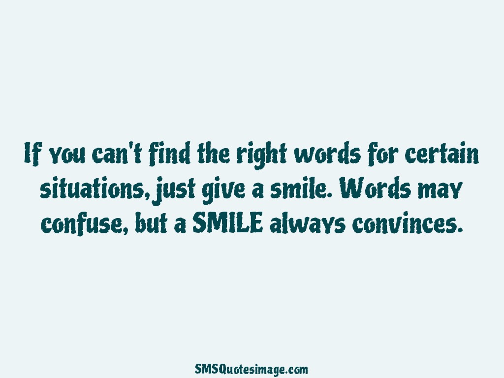 Wise SMILE always convinces