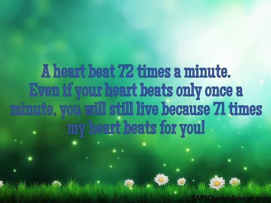 A heart beat 72 times a minute