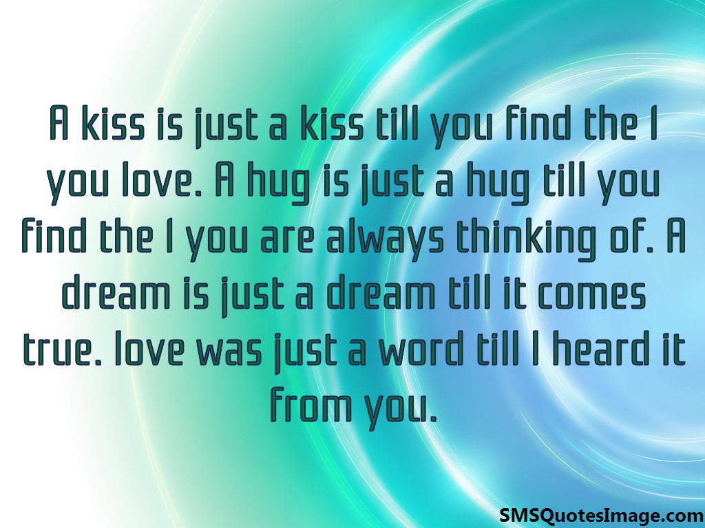 A kiss is just a kiss till