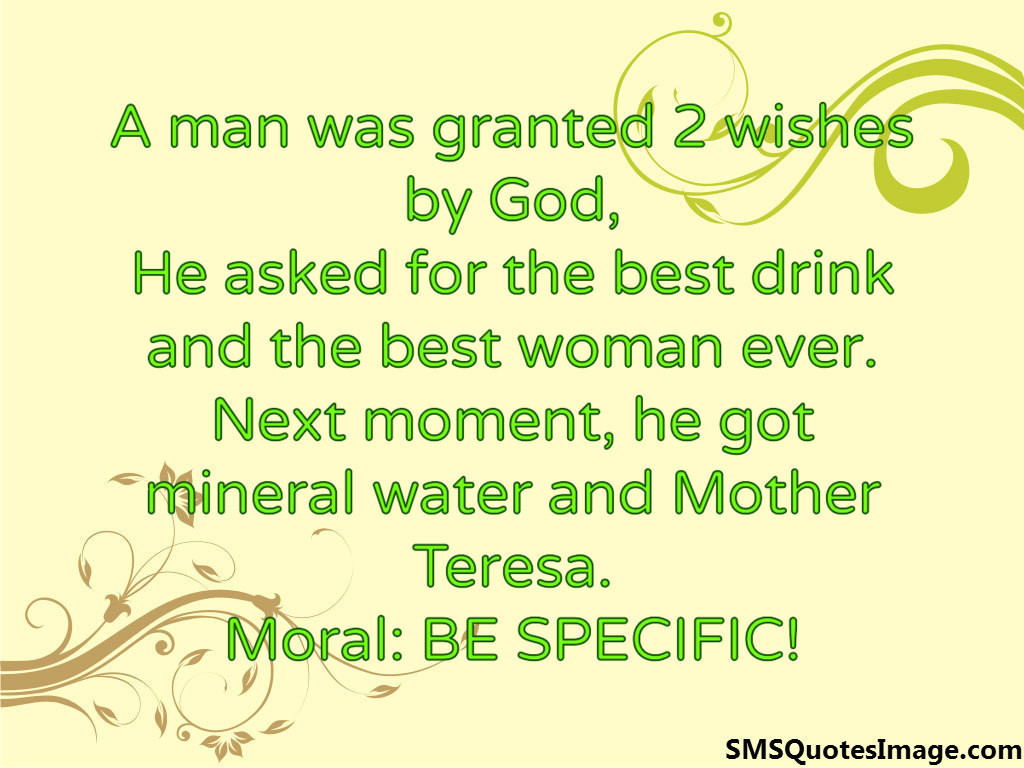 A man was granted 2 wishes by God