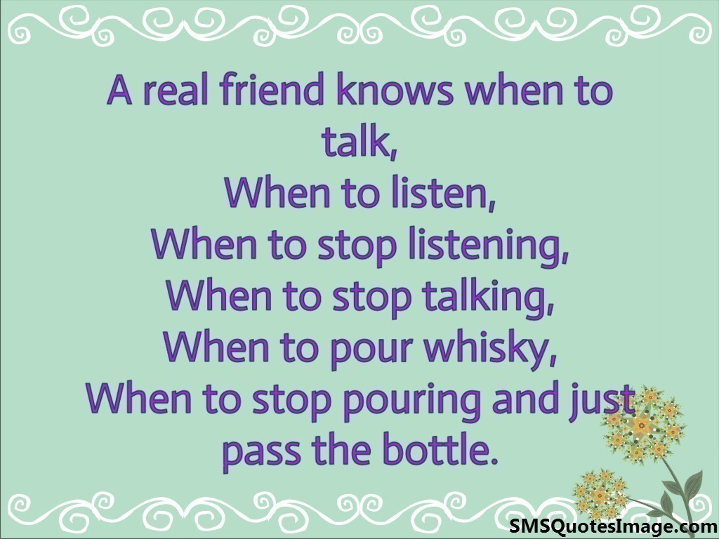 A real friend knows when to talk