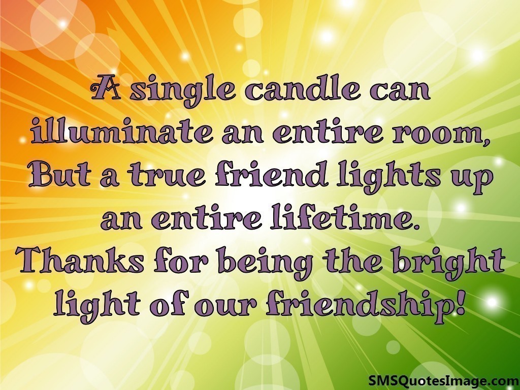 A single candle can illuminate an