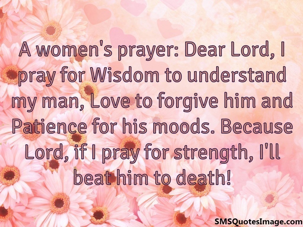 A women's prayer: Dear Lord - Funny - SMS Quotes Image